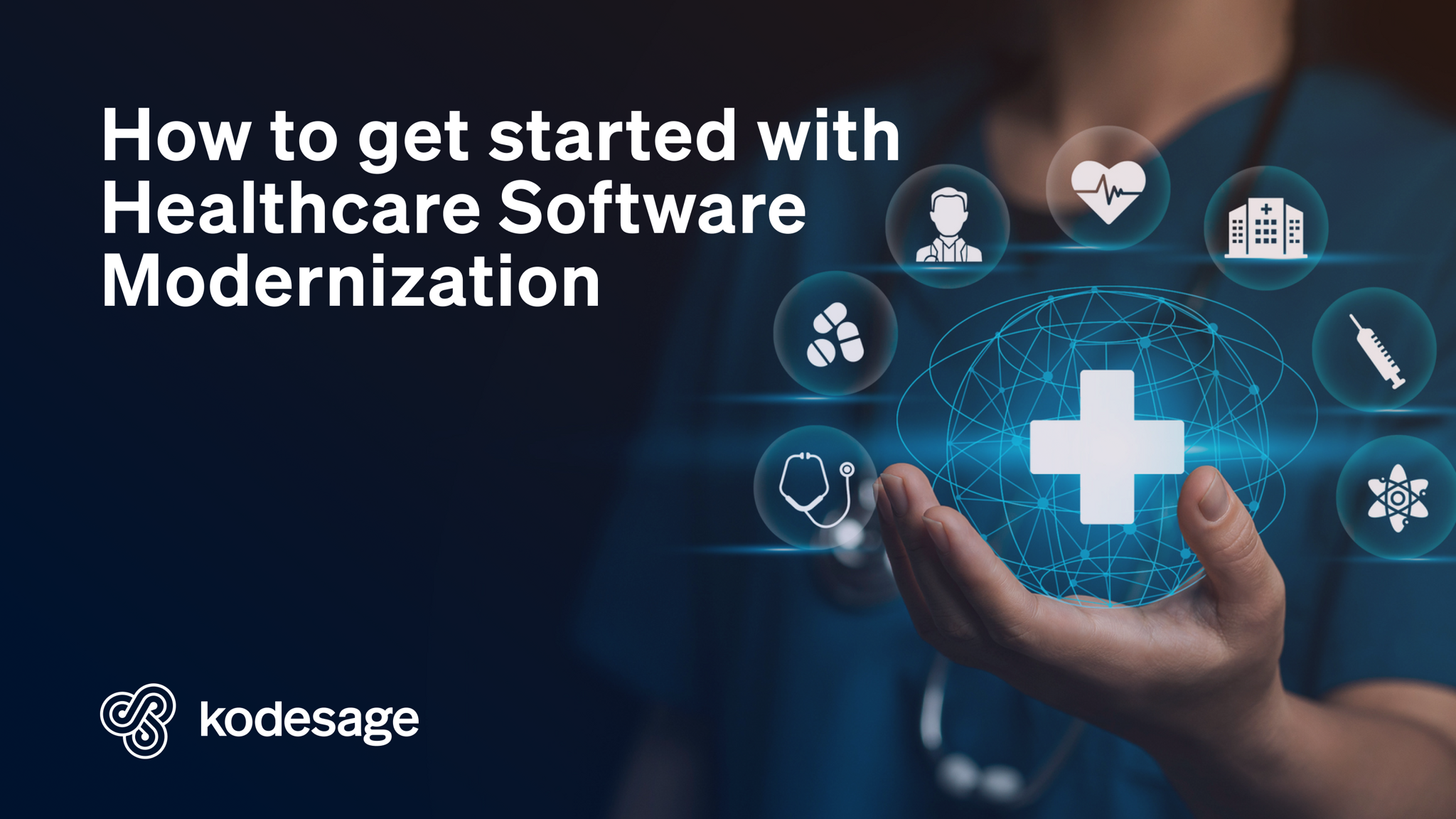Kodesage blog - healthcare software modernization - Hero image