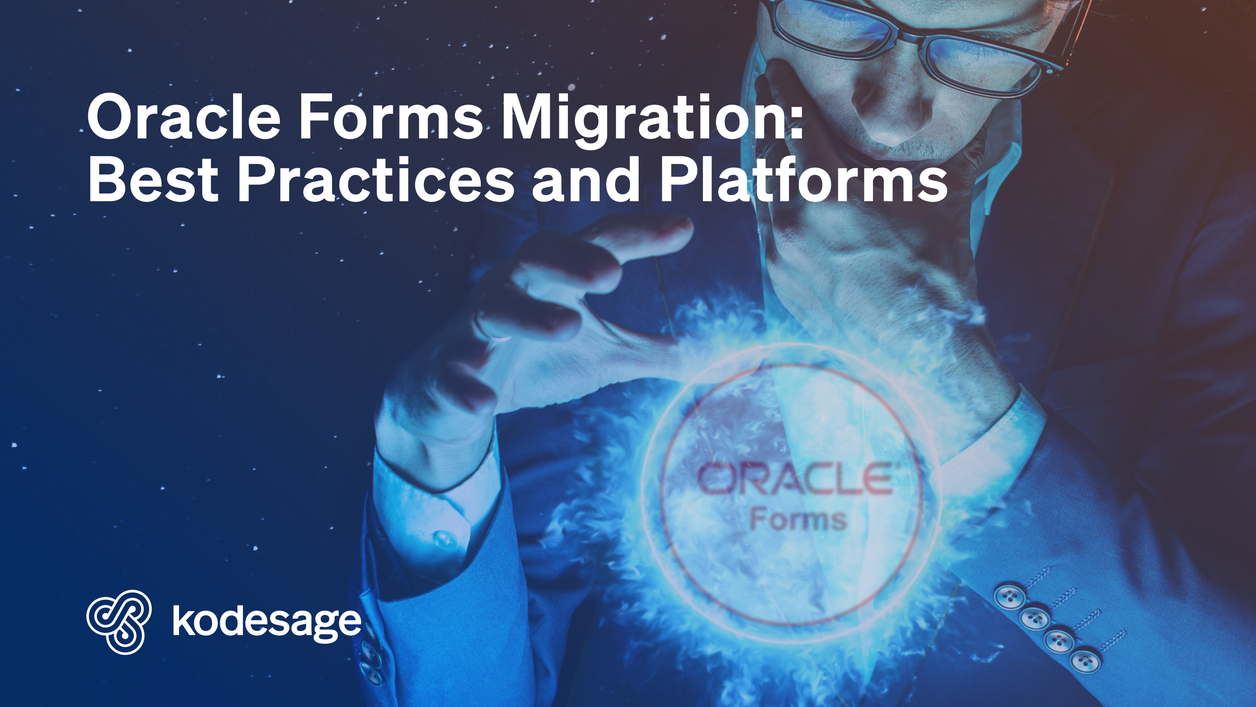 Kodesage blog - Oracle Forms migration - Hero image